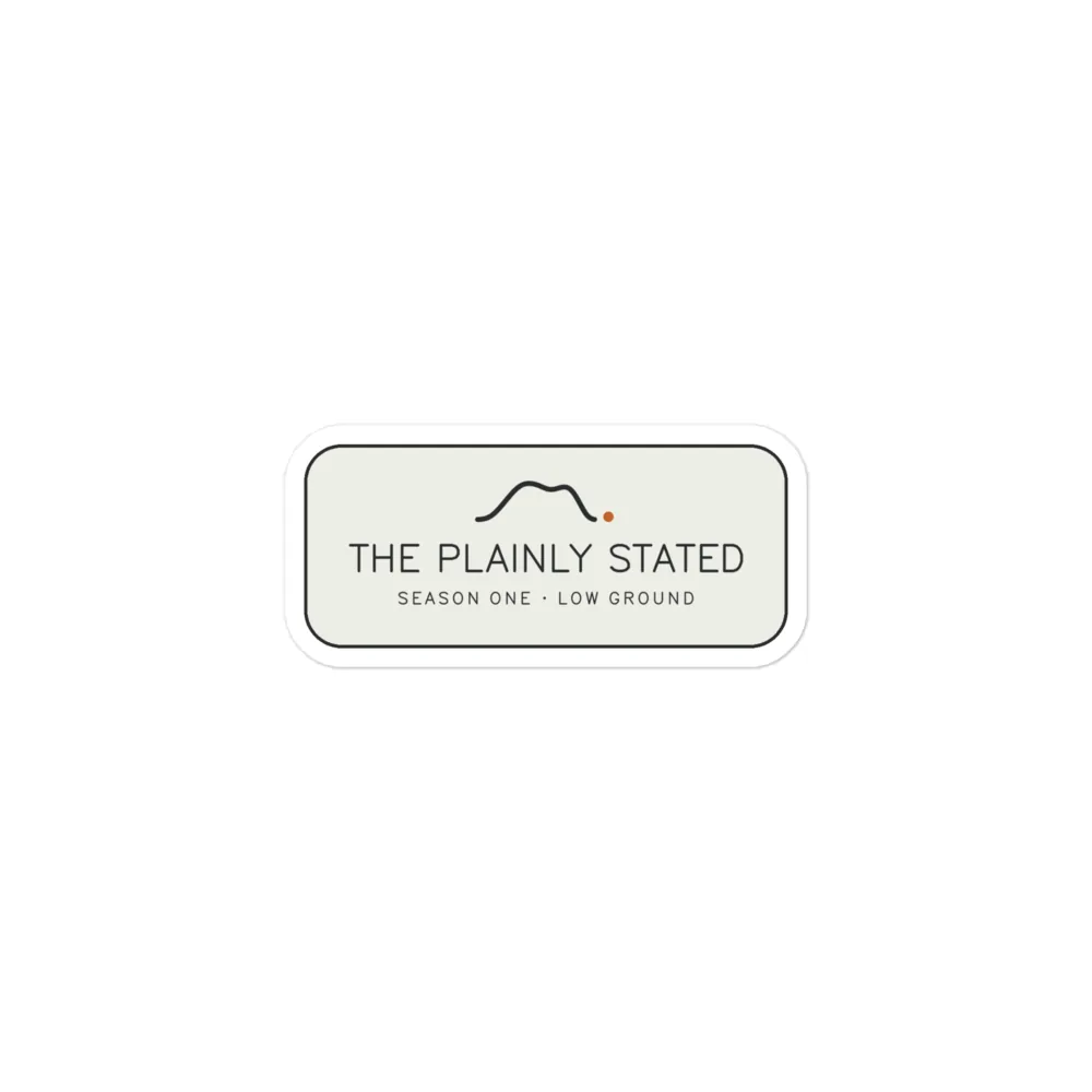 The Plainly Stated Sticker
