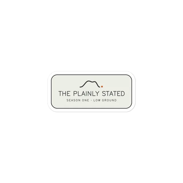 The Plainly Stated Sticker