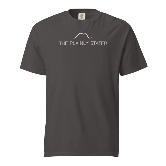 The Plainly Stated Tee